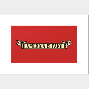America Is Fake Posters and Art
